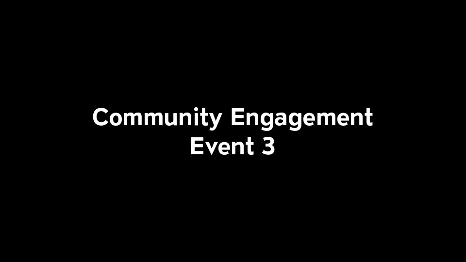 Placeholder image with the words "Community Engagement Event 3" on a black background.