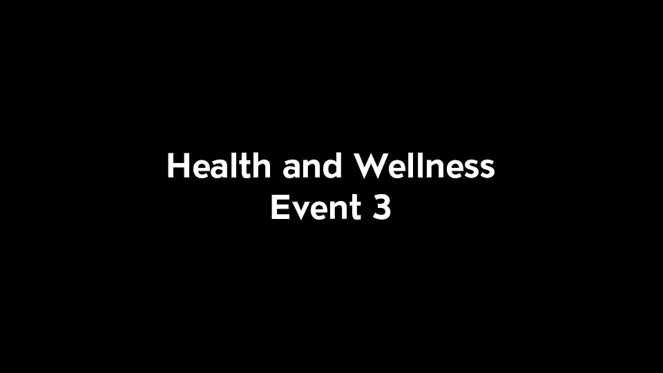 Placeholder image with the words "Health and Wellness Event 3" on a black background.