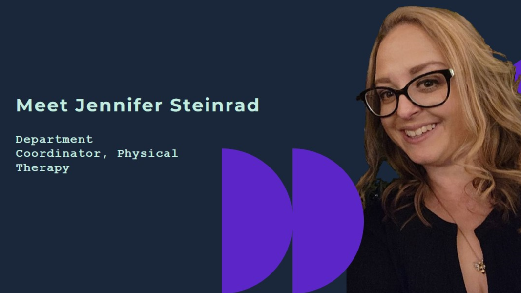 Jennifer Steinrad Department Coordinator, Physical Therapy