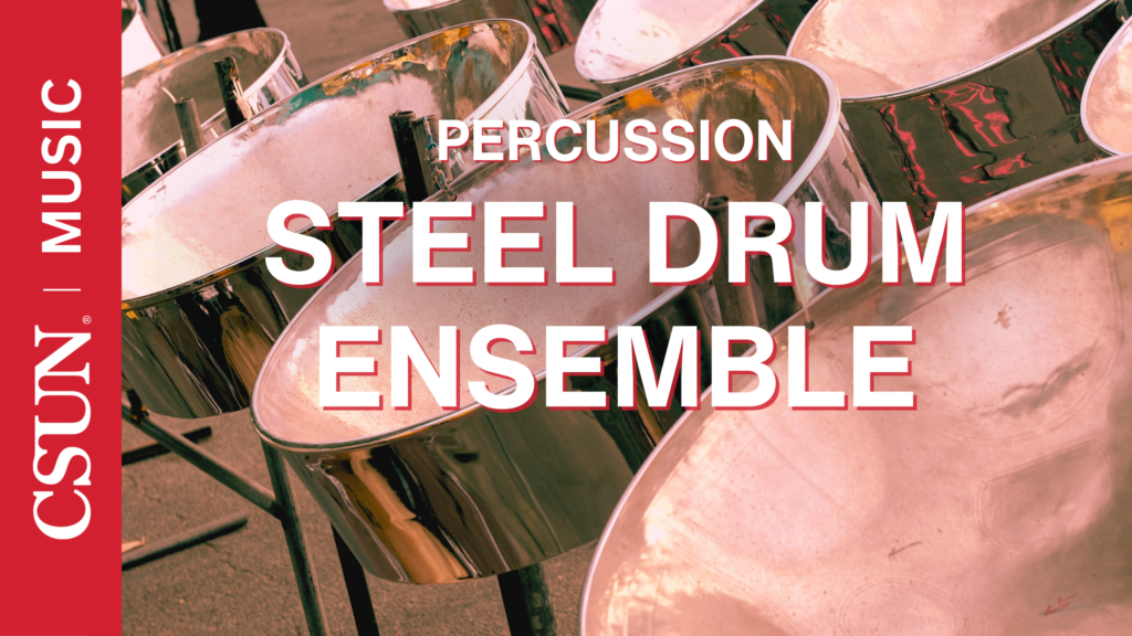 Steel Drum Ensemble 30th Anniversary CSUN News & Events