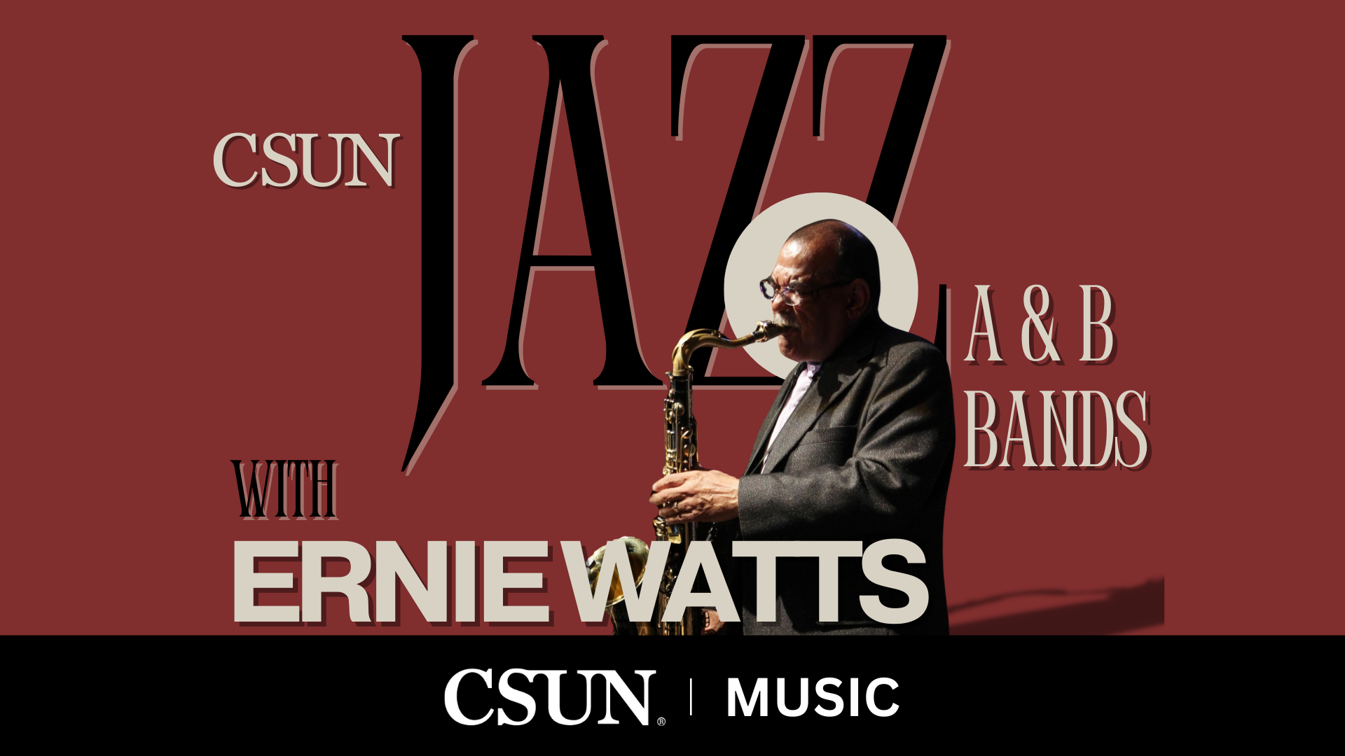 CSUN JAZZ A and B Bands with Ernie Watts