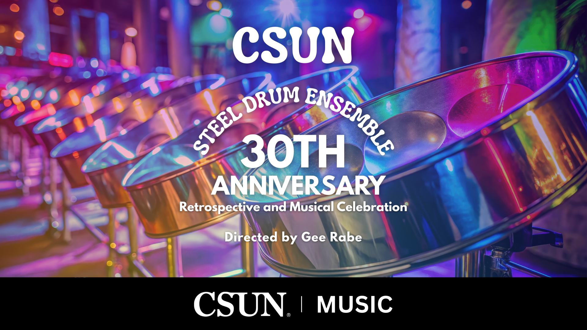 30th Anniversary of CSUN Steel Drum - MAY 9th at 6:30 PM