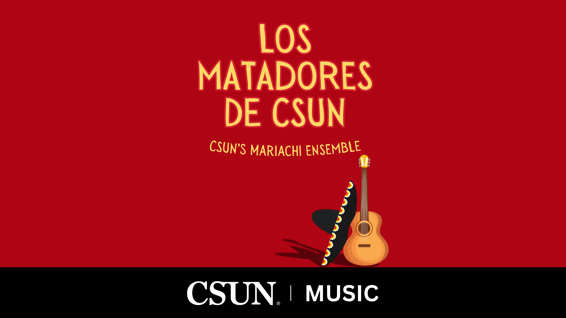 Mariachi - Los Matadores de CSUN, MAY 5, 7:30 PM