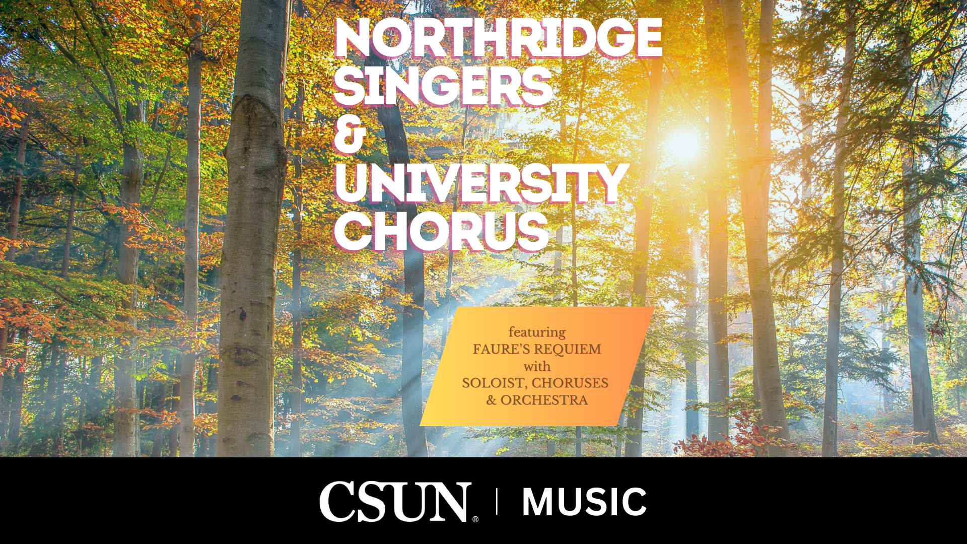 Northridge Singers and University Chorus, APR 29, 7:30 Plaza del Sol