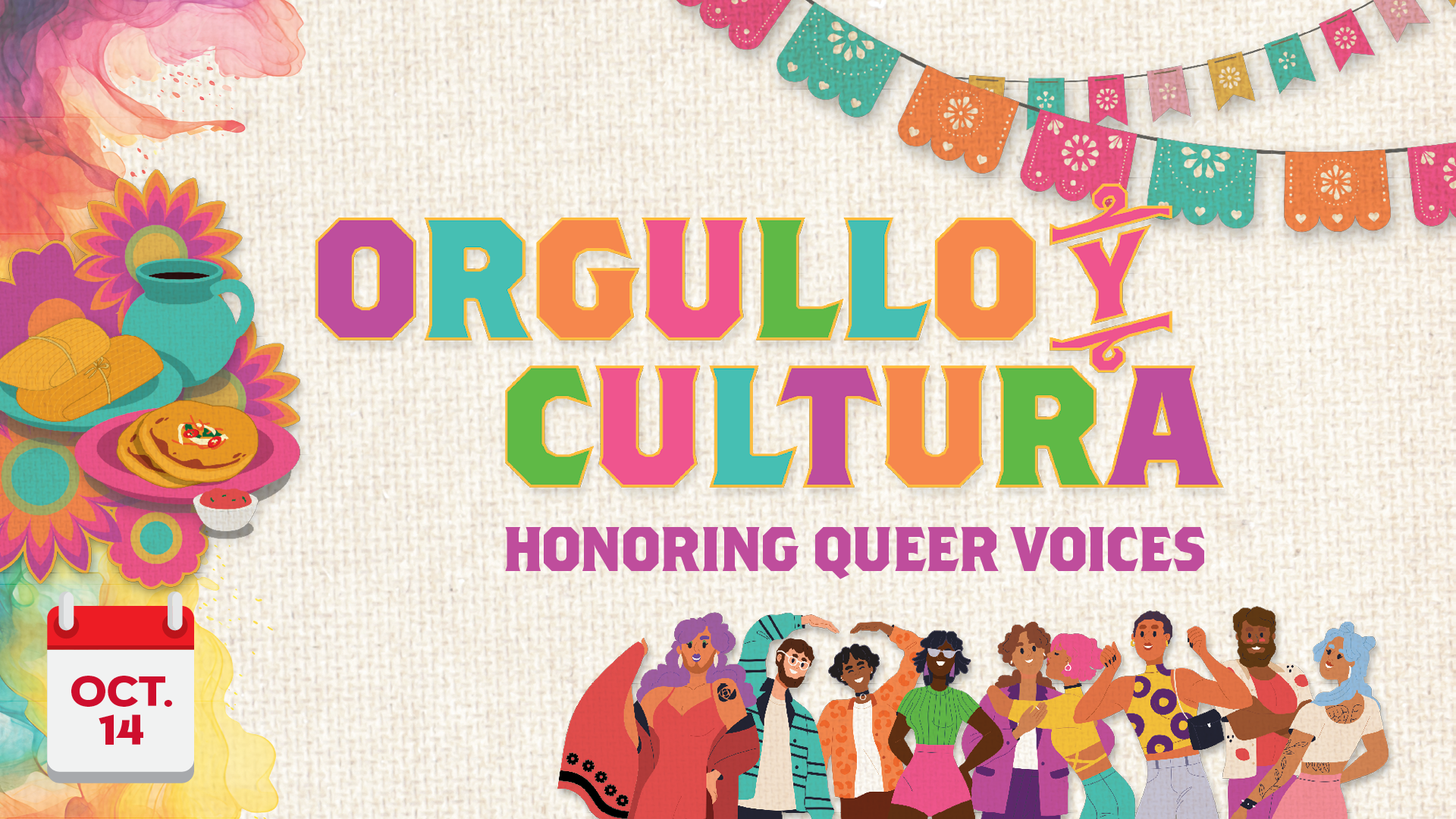 Orgullo y Cultura: Honoring Queer Voices - Oct. 14