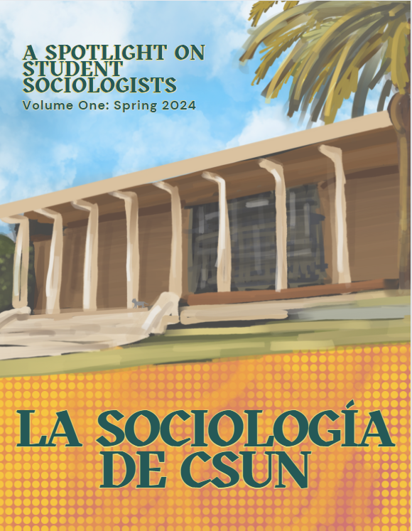 La Sociologia de CSUN - Spring 2024 edition