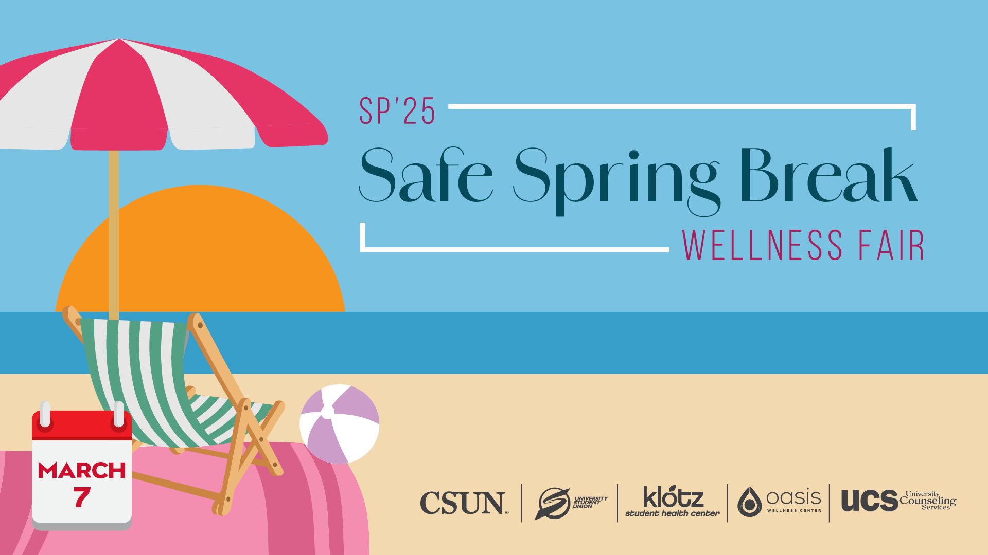 Safe Spring Break Wellness Fair: March 7