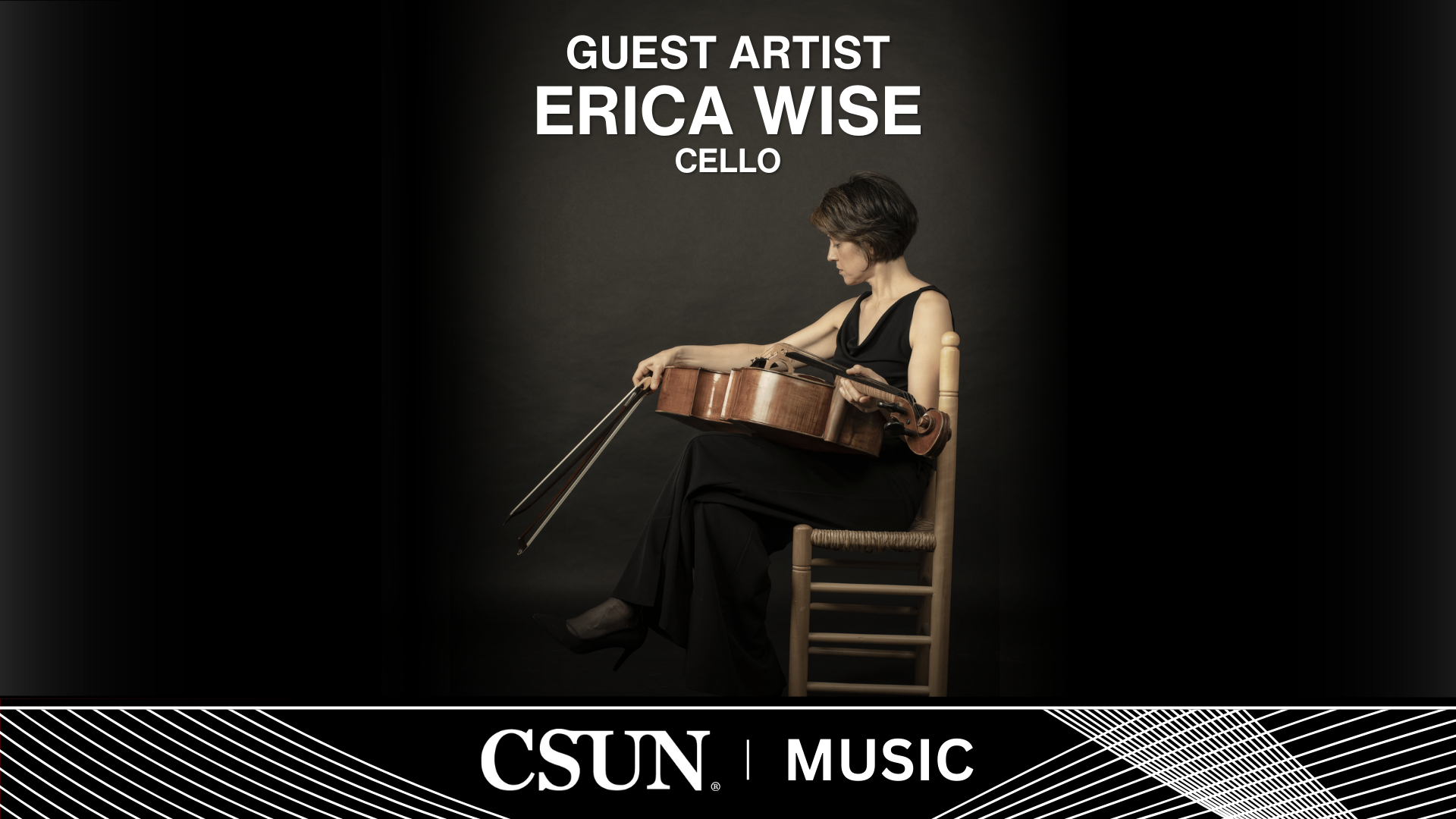 CSUN MUSIC - Guest Artist Recital Erica Wise, cello