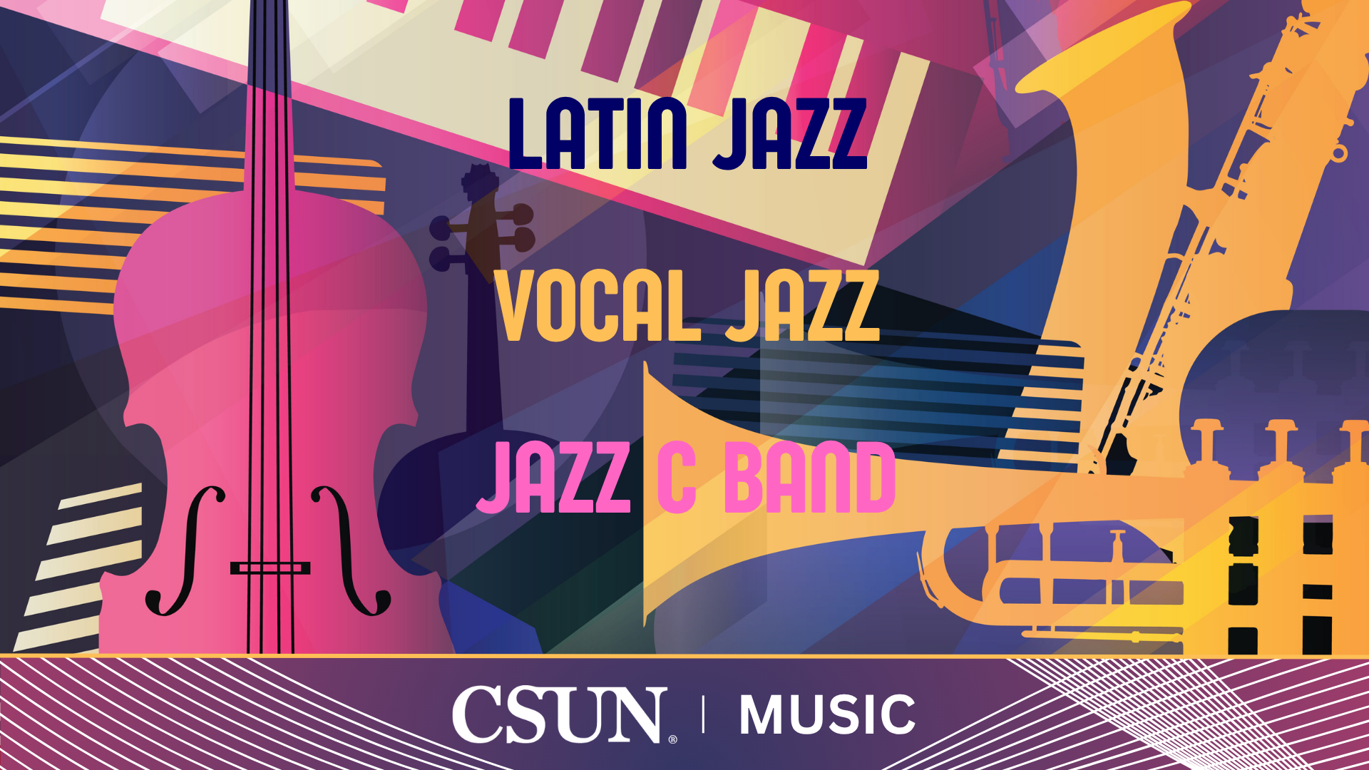 CSUN Vocal Jazz Ensemble, Latin Jazz Ensemble and Jazz C Band