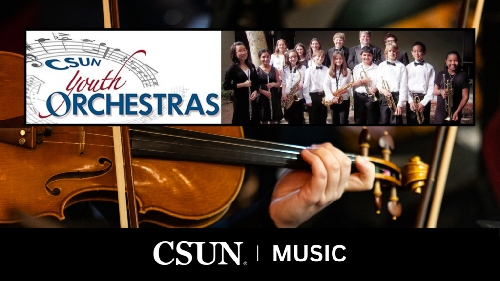 CSUN Youth Orchestras GALA Concert May 2026