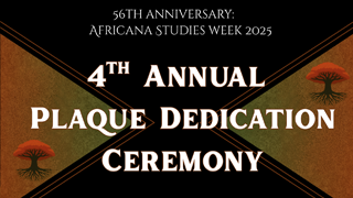 Africana Studies Week: 4th Annual Plaque dedication honoring our founders.