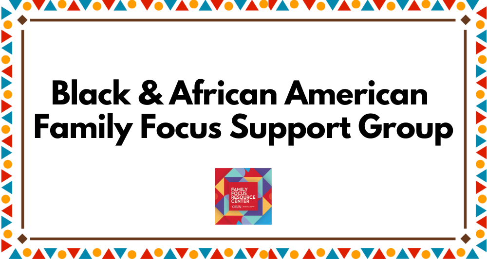Black & African American Family Focus Support Group