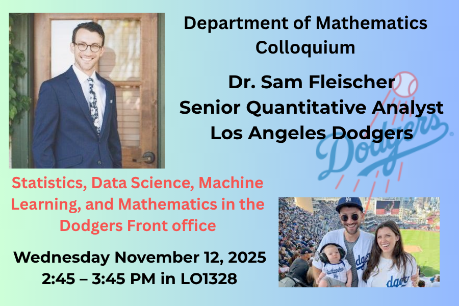 Math Colloquium Dr. Sam Fleischer from LA Dodgers