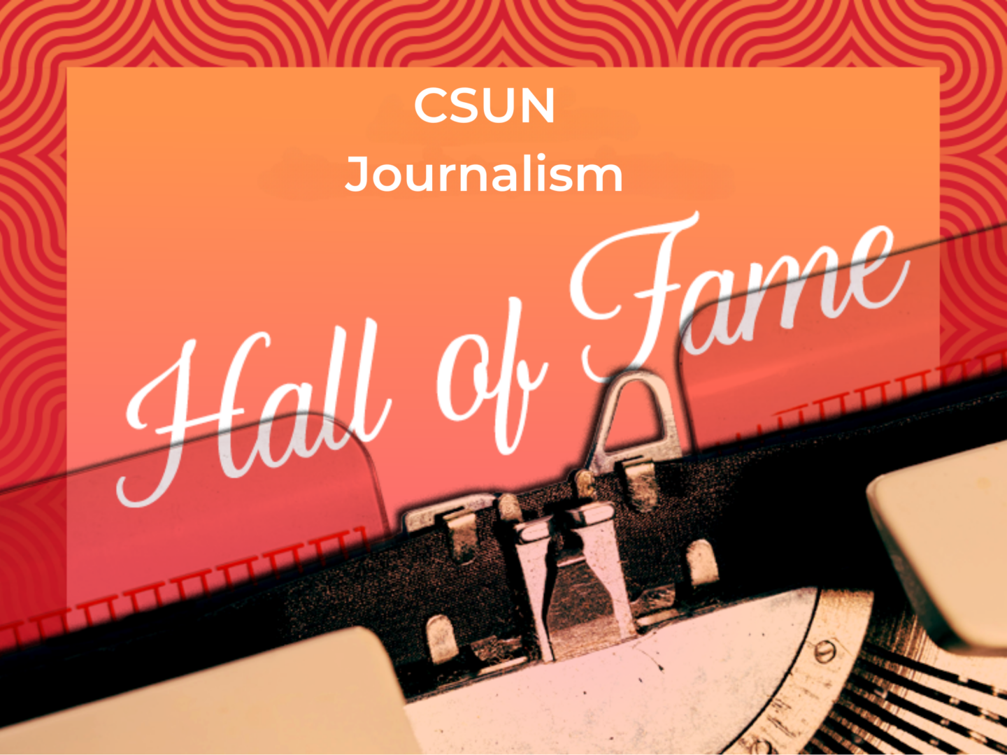 CSUN Journalism Hall of Fame