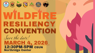 Wildfire Resiliency Convention Save the Date: March 4, 2026 Orange and red text on yellowish background