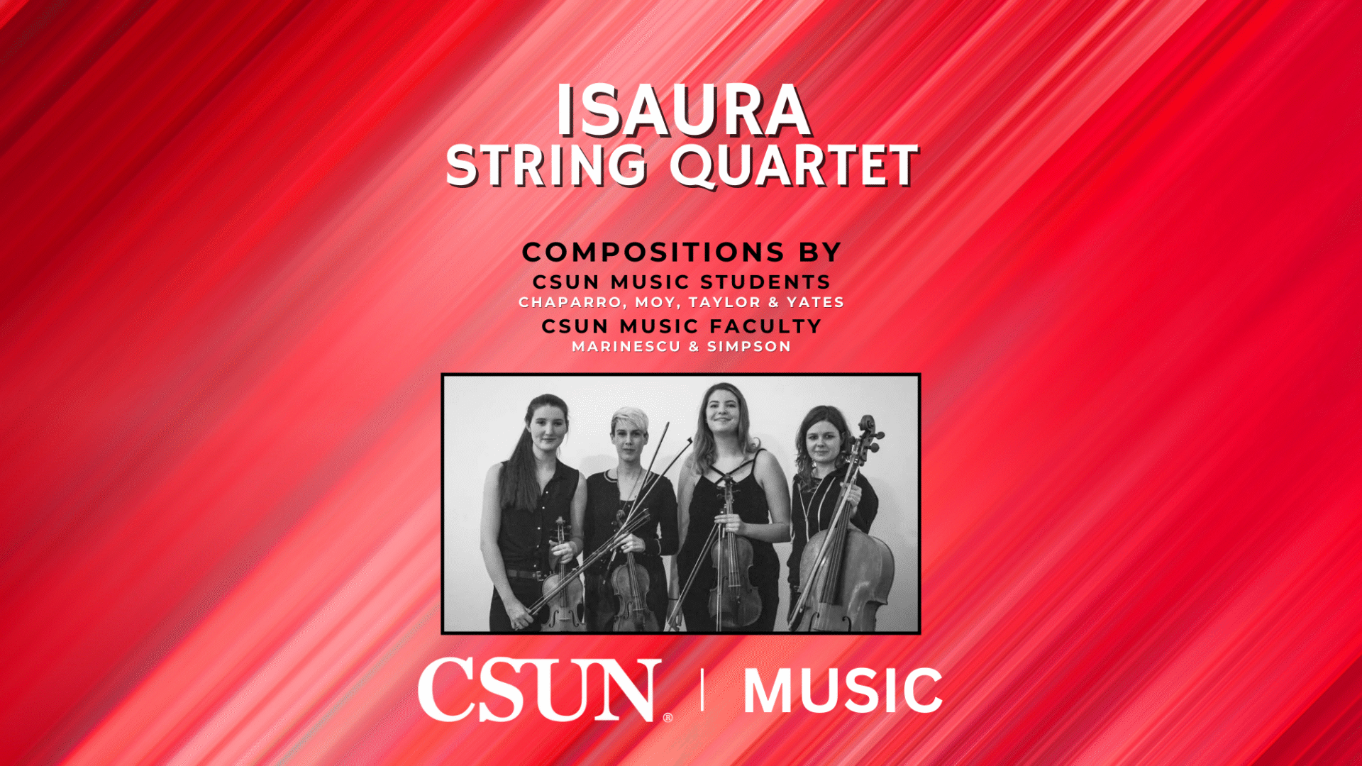 CSUN MUSIC presents ISAURA STRING QUARTET with Student and Faculty Compositions