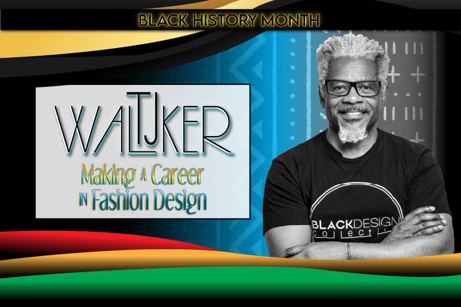 Black History Month: TJ Walker, Making a Career in Fashion