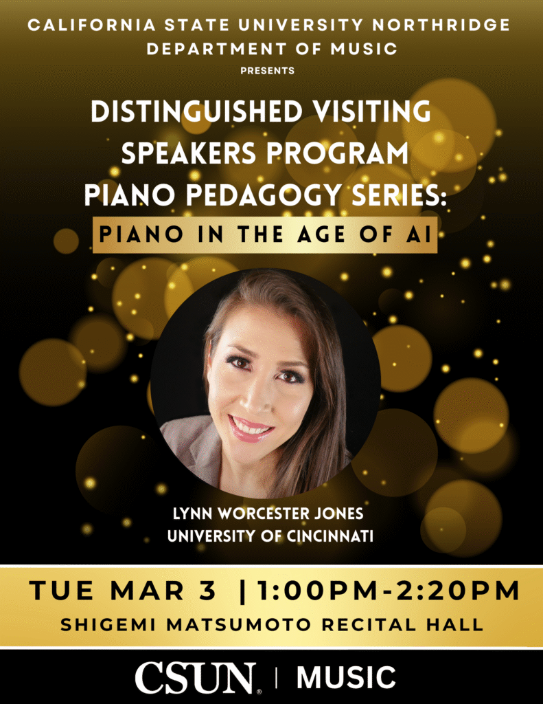 Distinguished Visiting Speaker Pedogogy Series: Lynn Worcester Jones "Piano in the Age of AI"