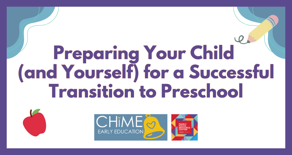 Preparing Your Child (and Yourself) for a Successful Transition to Preschool