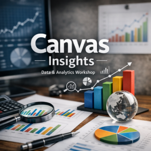 A desk with graphs, a magnifying glass, a pen, and colorful bar charts, with the text "Canvas Insights - Data & Analytics Workshop."