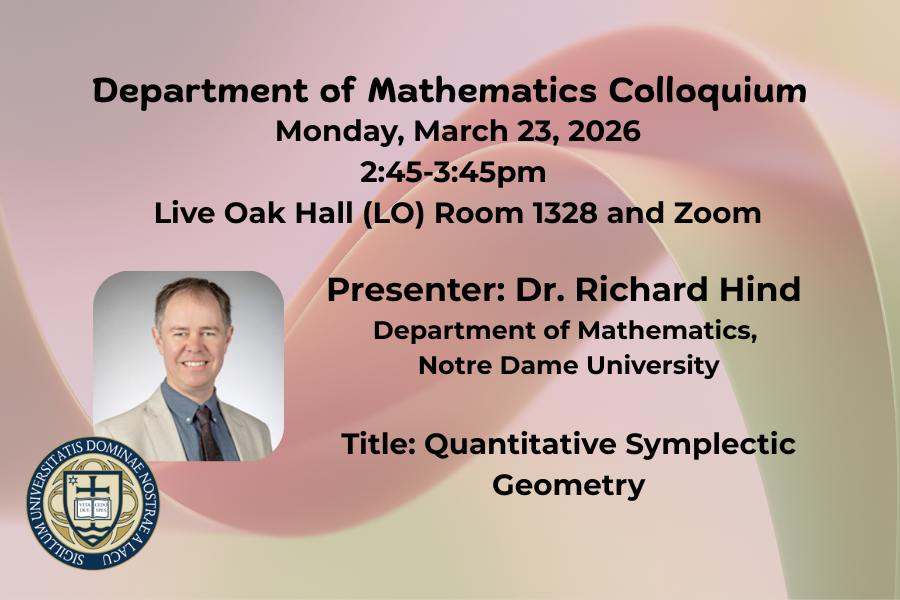 Department of Mathematics Colloquium on Monday, March 23, 2026 in LO 1318 or Zoom