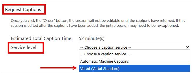 Interface for requesting video captions with service level selected and drop down menu with Verbit (Verbit Standard) highlighted