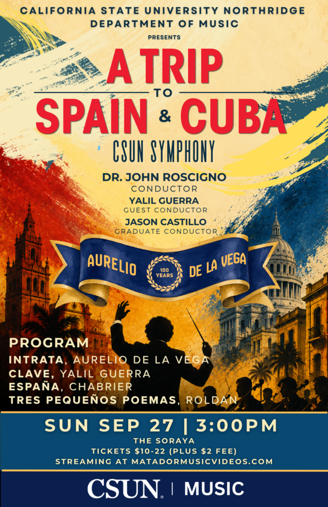 2026-09-27 CSUN SYMPHONY Trip to Cuba and Spain - Celebrating the Centennial of Aurelio de la Vega