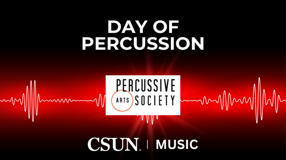 CSUN Day of Percussion Percussive Arts Society
