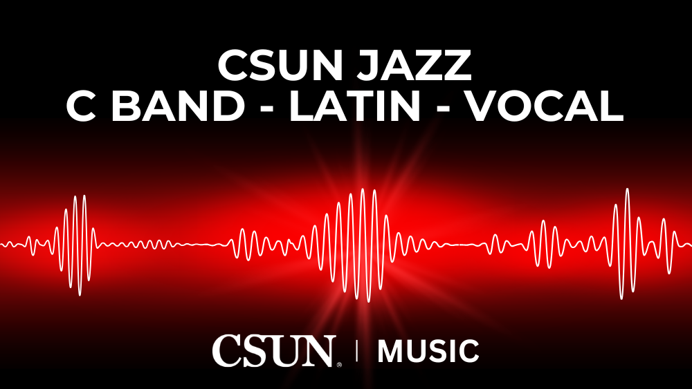 CSUN JAZZ C LATIN VOCAL JAZZ