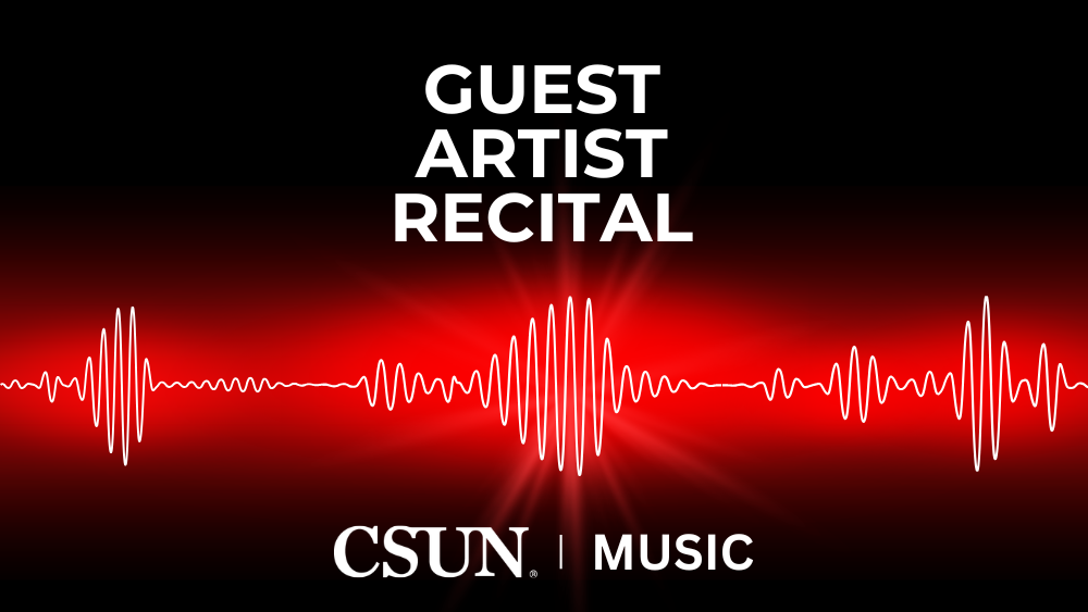 CSUN Music Guest Artist Recital