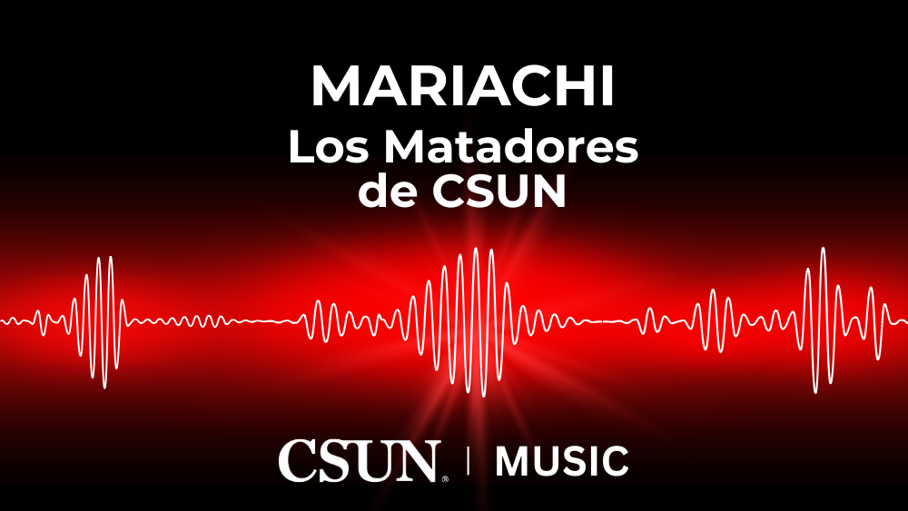 CSUN Music - Mariachi Los Matadores de CSUN