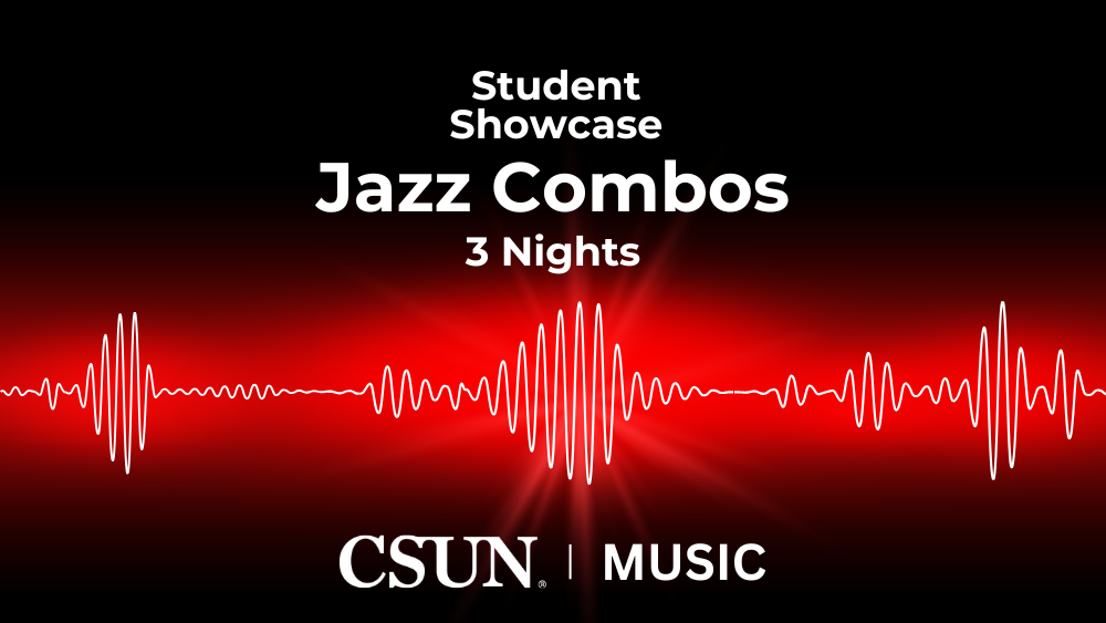 CSUN Music Showcase Jazz Combos