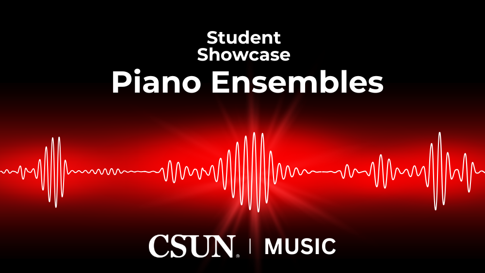 CSUN Music Showcase Piano Ensembles