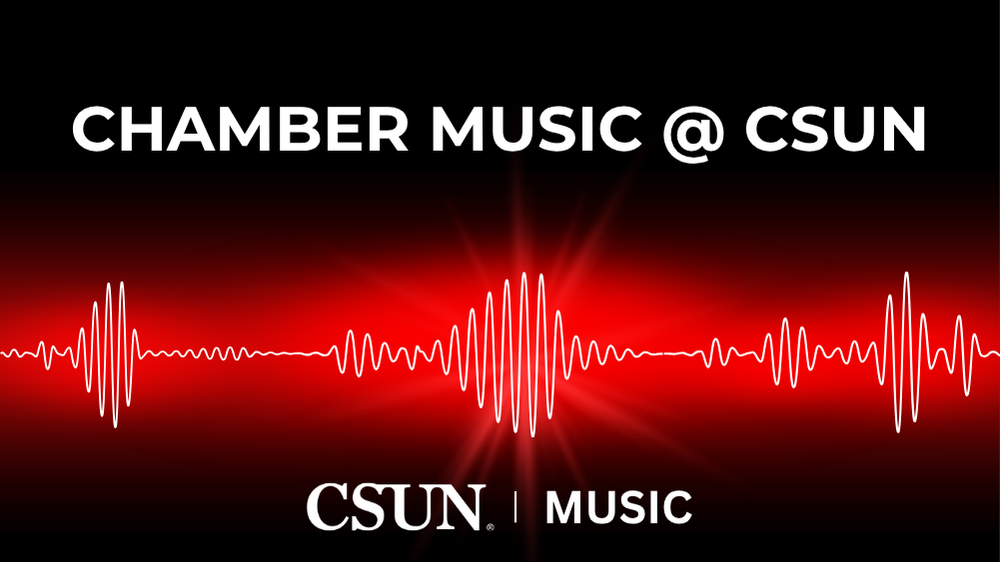 Chamber Music @CSUN