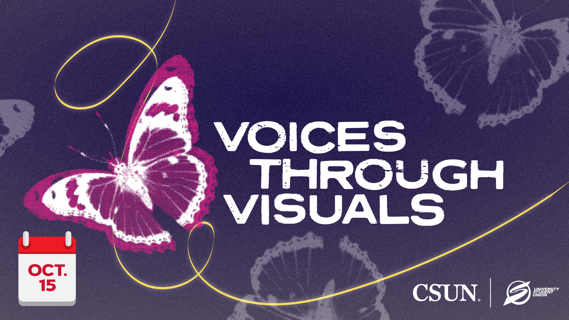 Voices Through Visuals Oct. 15 CSUN | University Student Union