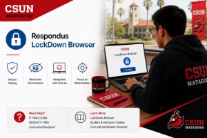 A student in a CSUN hoodie uses a laptop displaying the Respondus LockDown Browser logo. The desk has a red mug and notebook, with palm trees visible in the background.