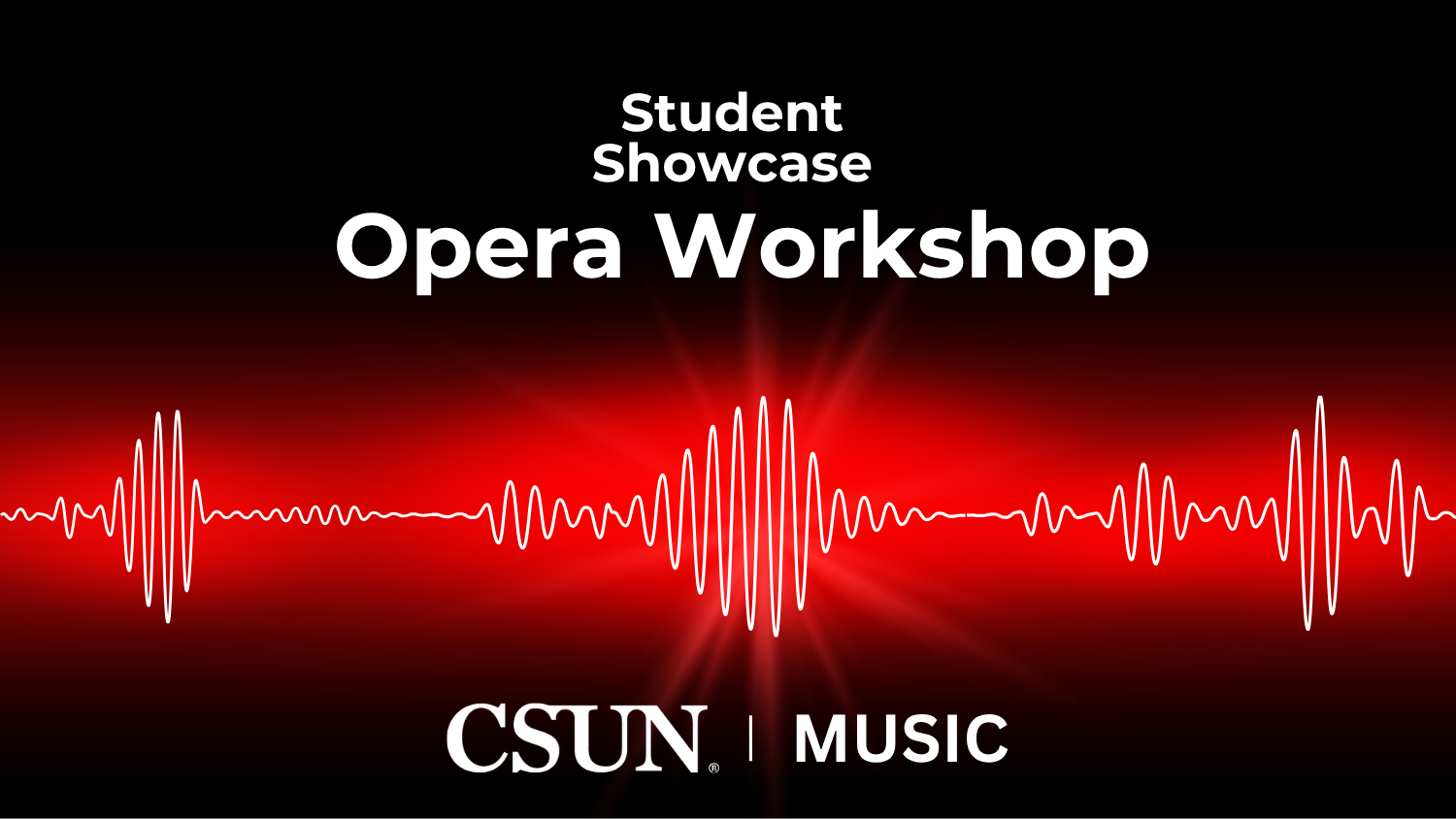CSUN MUSIC - Lyric Opera Workshop
