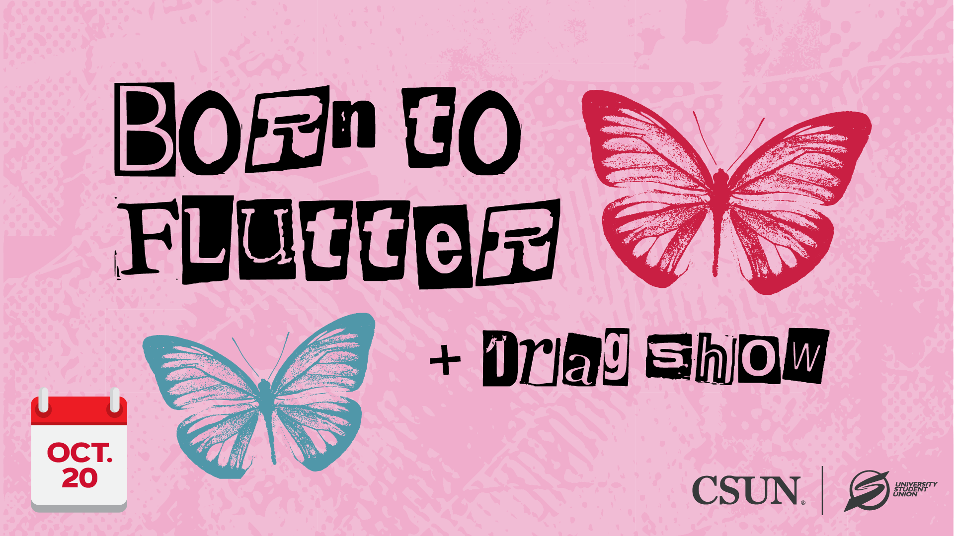 Born to Flutter Drag Show Oct. 20
