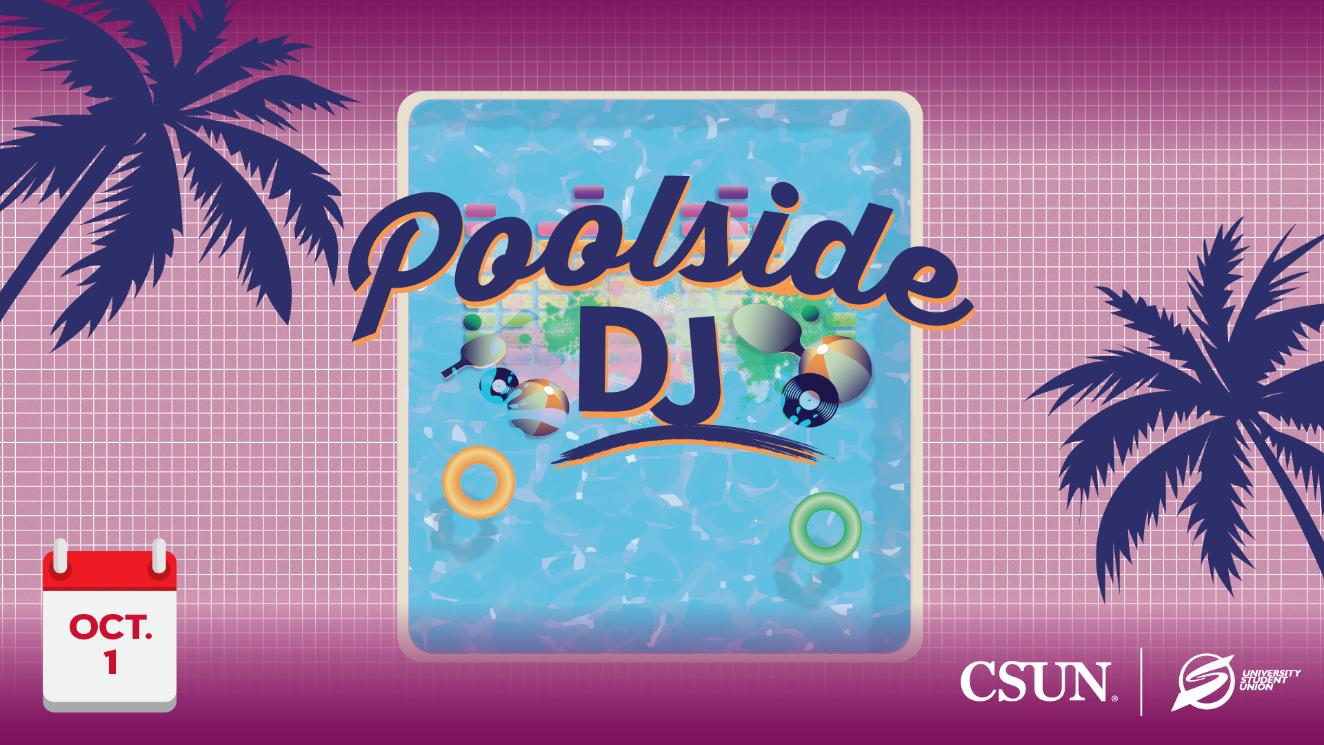 Poolside DJ Oct. 1st CSUN University Student Union