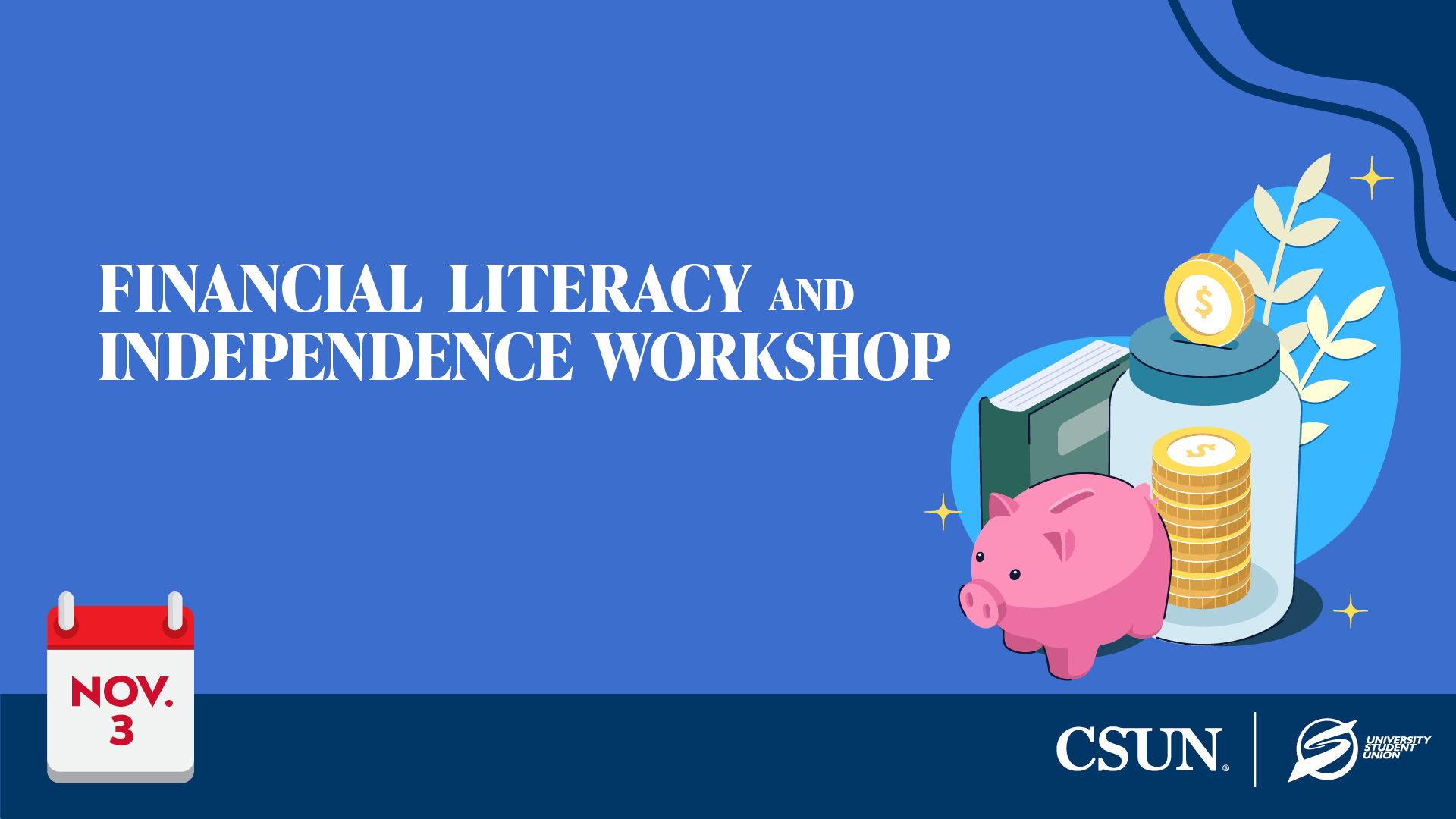 Financial Literacy and Independence Workshop Nov. 3 CSUN | University Student Union